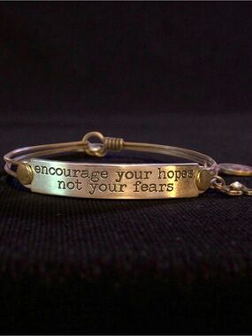 Sweet Romance Encourage your hopes, not your fears bangle bracelet